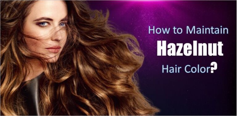 Read more about the article How to Maintain Hazelnut Hair Color?