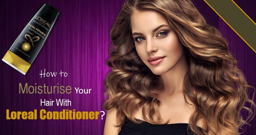 Read more about the article How to Moisturise Your Hair With Loreal Conditioner?